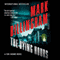 The Dying Hours: Thomas Thorne, Book 11 (Unabridged) audio book by Mark Billingham