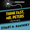 Think Fast, Mr. Peters: Toby Peters, Book 13 (Unabridged) audio book by Stuart Kaminsky