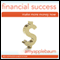 Make More Money Now: Financial Success (Self-Hypnosis & Meditation) audio book by Amy Applebaum Hypnosis