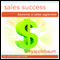 Become a Sales Superstar (Self-Hypnosis & Meditation): Sales Success Hypnosis