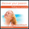 Discover Your Passion (Self-Hypnosis & Meditation): Finding Your Purpose Hypnosis audio book by Amy Applebaum