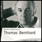 Thomas Bernhard audio book by Manfred Mittermayer