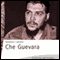 Che Guevara audio book by Stephan Lahrem