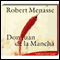 Don Juan de la Mancha oder Die Erziehung der Lust audio book by Robert Menasse