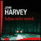Schau nicht zurck audio book by John Harvey