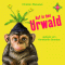 Auf in den Urwald audio book by Christian Waluszek