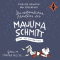 Ende des Universums (Die erstaunlichen Abenteuer der Maulina Schmitt 3)