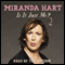 Is It Just Me? (Unabridged) audio book by Miranda Hart