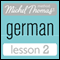 Michel Thomas Beginner German, Lesson 2 (Unabridged)