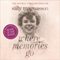 Where Memories Go: Why Dementia Changes Everything (Unabridged) audio book by Sally Magnusson