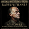 Agincourt: My Family, the Battle and the Fight for France (Unabridged) audio book by Ranulph Fiennes