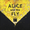 Alice and the Fly (Unabridged)