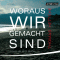 Woraus wir gemacht sind audio book by Thomas Hettche