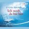 Ich wei, du bist hier audio book by Laura Brodie