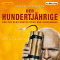 Der Hundertjhrige, der aus dem Fenster stieg und verschwand audio book by Jonas Jonasson