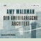 Der amerikanische Architekt audio book by Amy Waldman