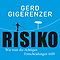 Risiko. Wie man die richtigen Entscheidungen trifft audio book by Gerd Gigerenzer