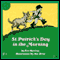 St. Patrick's Day in the Morning (Unabridged) audio book by Eve Bunting