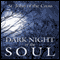 Dark Night of the Soul (Unabridged) audio book by St. John of the Cross