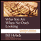 Who You Are When No One's Looking: Choosing Consistency, Resisting Compromise (Unabridged) audio book by Bill Hybels