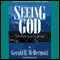Seeing God: Twelve Reliable Signs of True Spirituality (Unabridged) audio book by Gerald McDermott