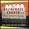 Deliberate Church (Unabridged) audio book by Mark Dever, Paul Alexander