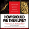 How Should We Then Live: The Rise and Decline of Western Thought and Culture (Unabridged) audio book by Francis A. Schaeffer