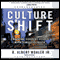 Culture Shift: Engaging Current Issues with Timeless Truth (Unabridged) audio book by Albert Mohler