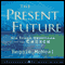 Present Future: Six Tough Questions for the Church (Unabridged) audio book by Reggie McNeal