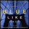 Blue Like Jazz: Non-Religious Thoughts on Christian Spirituality (Unabridged) audio book by Donald Miller