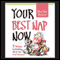 Your Best Nap Now (Unabridged) audio book by Martha Bolton