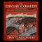 The Divine Comedy: The Inferno, The Purgatorio, & The Paradiso (Unabridged) audio book by Dante Alighieri