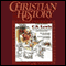 Christian History Issue #07: C.S. Lewis (Unabridged) audio book by Hovel Audio