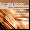 Mastering Monday: A Guide to Integrating Faith and Work (Unabridged) audio book by John D. Beckett