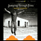 Jumping Through Fires: The Gripping Story of One Man's Escape from Revolution to Redemption (Unabridged) audio book by David Nasser