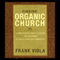 Finding Organic Church (Unabridged) audio book by Frank Viola