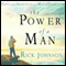 The Power of a Man (Unabridged) audio book by Rick Johnson