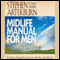 Midlife Manual for Men: Finding Significance in the Second Half (Unabridged) audio book by Stephen Arterburn, John Shore