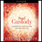 Soul Custody: Choosing to Care for the One and Only You (Unabridged) audio book by Stephen Smith