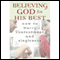 Believing God for His Best: How to Marry Contentment and Singleness (Unabridged) audio book by Thrasher Bill
