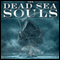 The Dead Sea Souls (Unabridged) audio book by Douglas K. Pearson