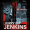 The Betrayal (Unabridged) audio book by Jerry B. Jenkins