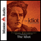 The Idiot audio book by Fyodor Dostoevsky