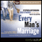 Every Man's Marriage: An Every Man's Guide to Winning the Heart of a Woman (Unabridged) audio book by Stephen Arterburn, Fred Stoeker, Mike Yorkey