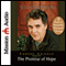 The Promise of Hope: How True Stories of Hope and Inspiration Saved My Life and How They Can Transform Yours (Unabridged) audio book by Edward Grinnan