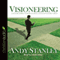 Visioneering: God's Blueprint for Developing and Maintaining Vision (Unabridged) audio book by Andy Stanley
