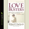 Love Busters: Overcoming Habits That Destroy Romantic Love (Unabridged) audio book by Willard F. Harley