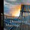 The Emotionally Destructive Marriage: How to Find Your Voice and Reclaim Your Hope (Unabridged) audio book by Leslie Vernick