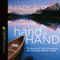 Hand in Hand: The Beauty of God's Sovereignty and Meaningful Human Choice (Unabridged) audio book by Randy Alcorn
