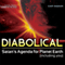 Diabolical: Satan's Agenda for Planet Earth (Including You) audio book by Chip Ingram